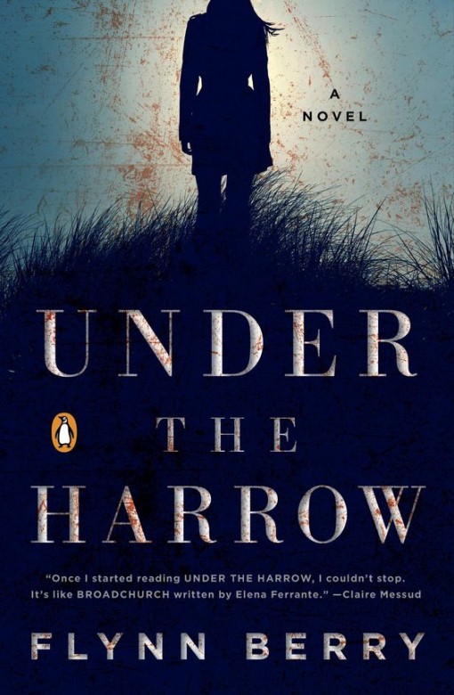 Under the Harrow by Flynn Berry
